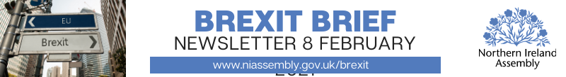 Brexit Brief Newsletter 8 February 2021