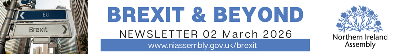 image of Brexit and Beyond Header for 02 March 2026