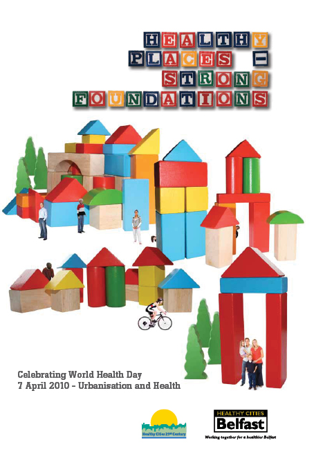 Belfast Healthy Cities - Healthy Places - Strong Foundations